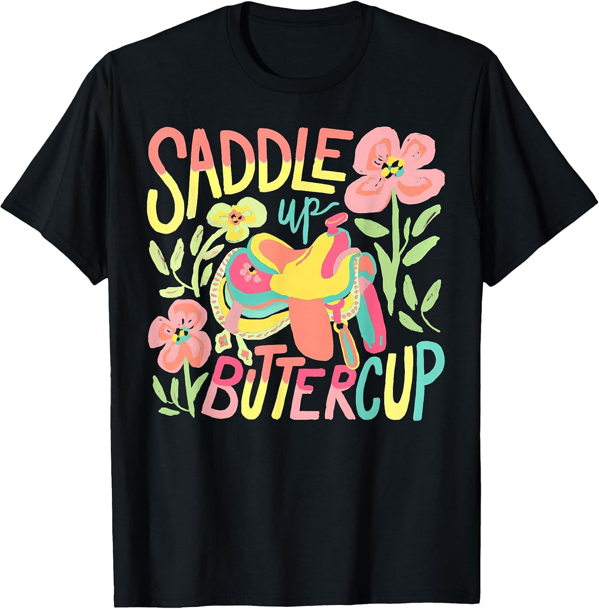 Saddle Up Buttercup Pastel Country Western Cowgirl Howdy T-Shirt - Black