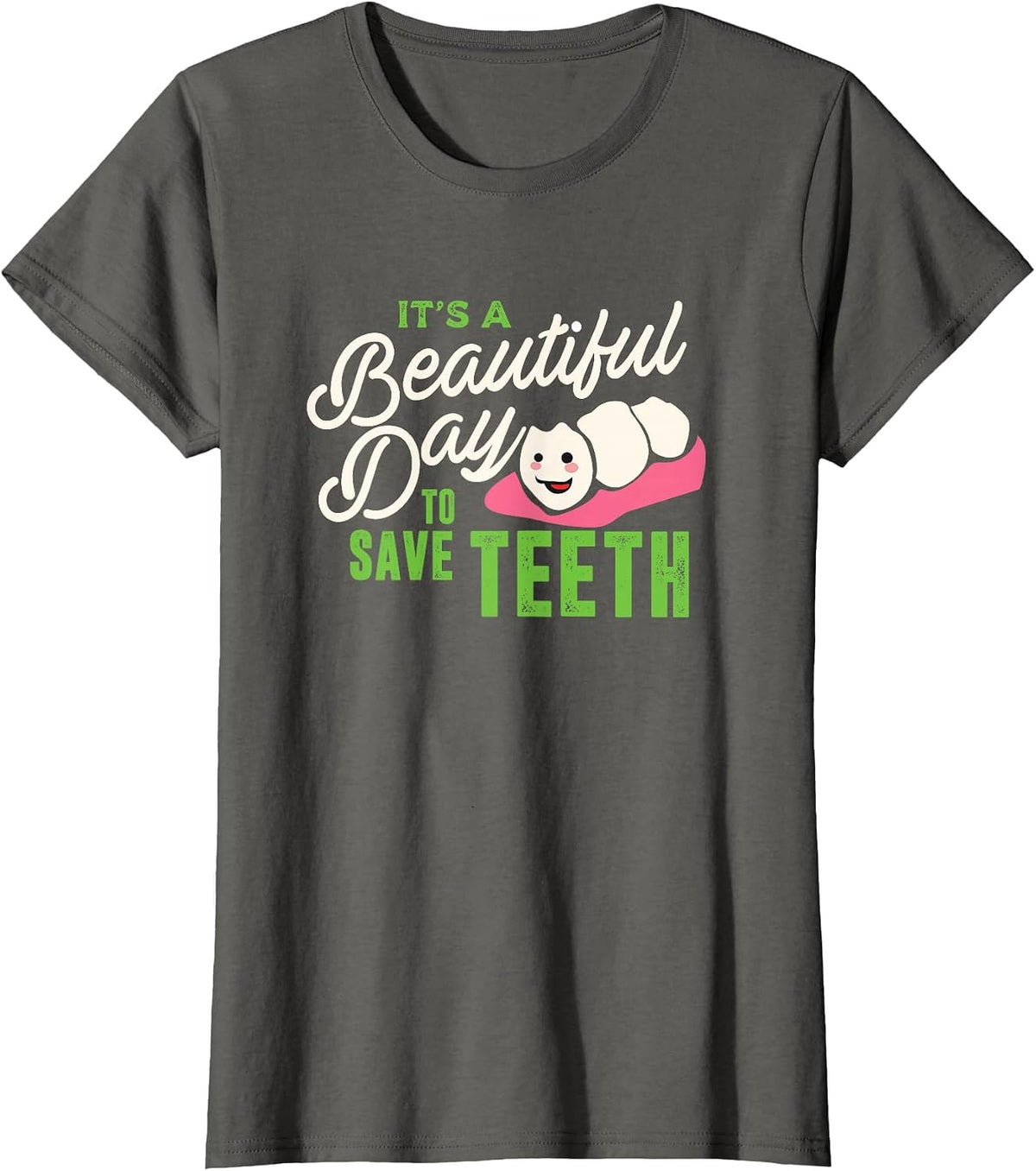Cute Dentist Dental Hygienist & Assistant T-Shirt - Asphalt Grey