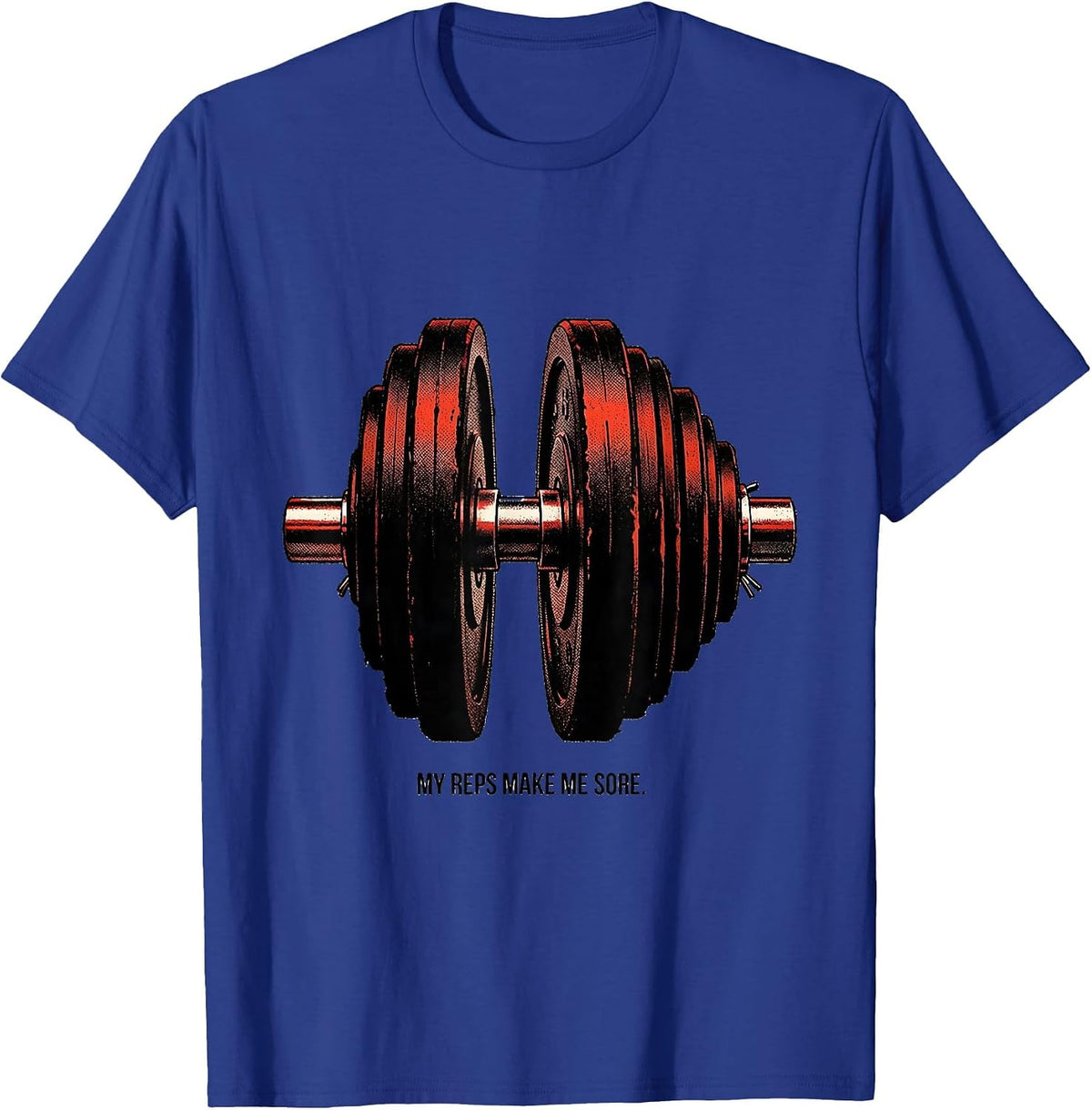 Men's My Reps Make Me Sore Funny Gym Workout Weightlifting Humor T-Shirt - Royal Blue