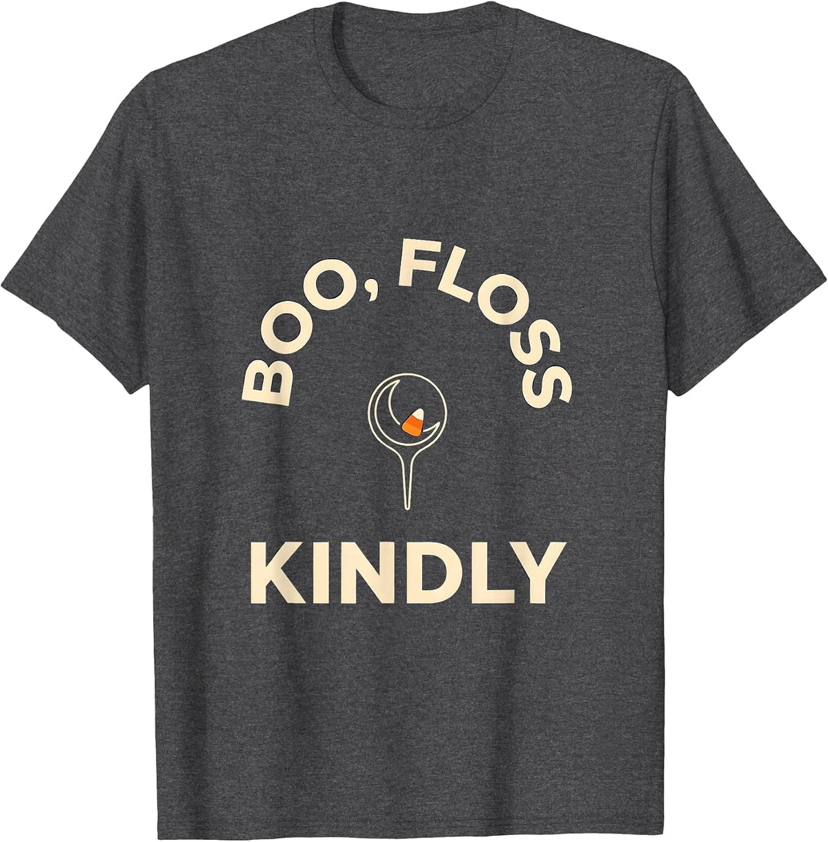 Boo Floss Kindly Minimalist Dental Humor Halloween Costume T-Shirt - Dark Heather Grey