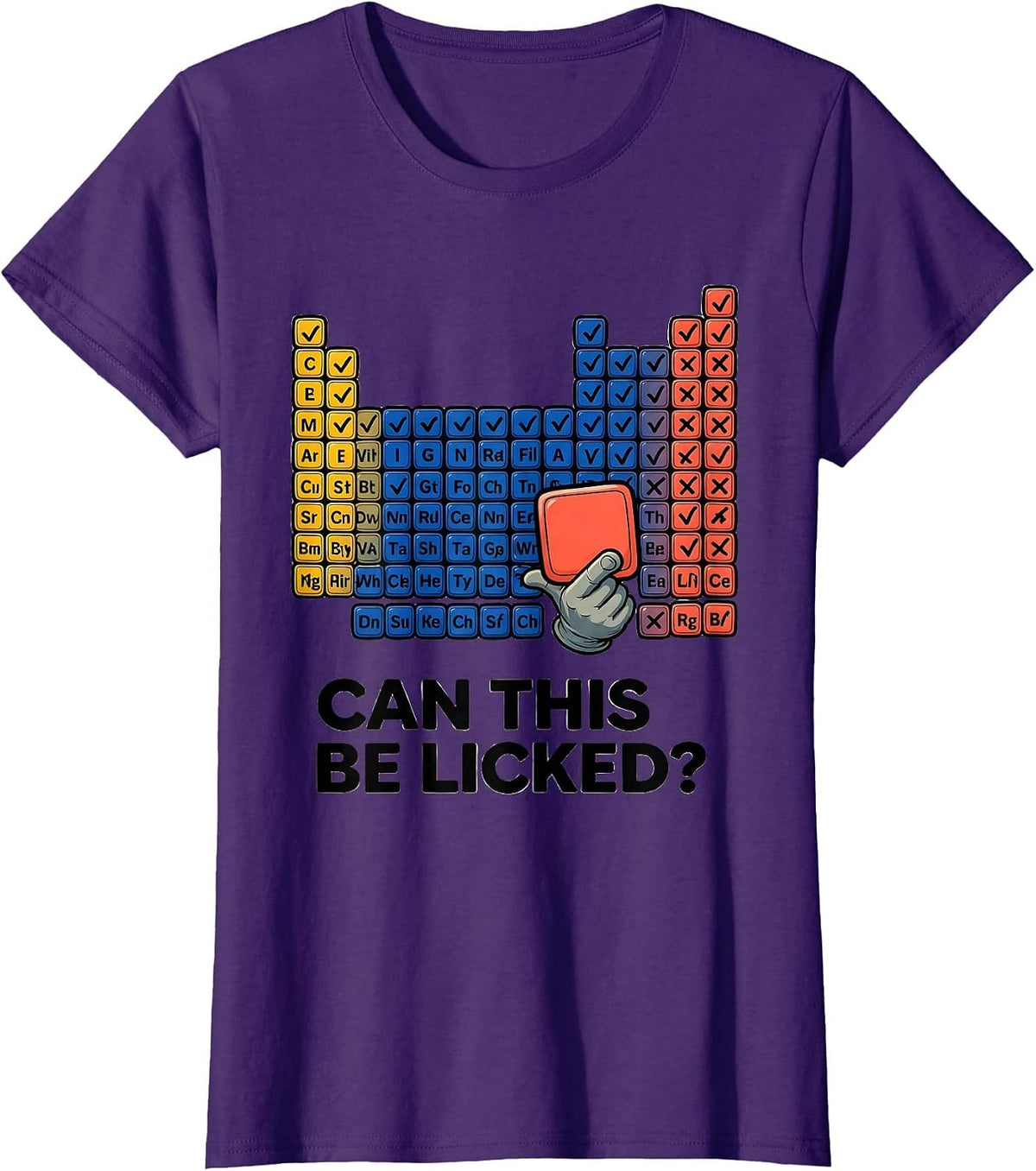 Women's Can This Be Licked Funny Periodic Table Chemistry Teacher T-Shirt - Purple