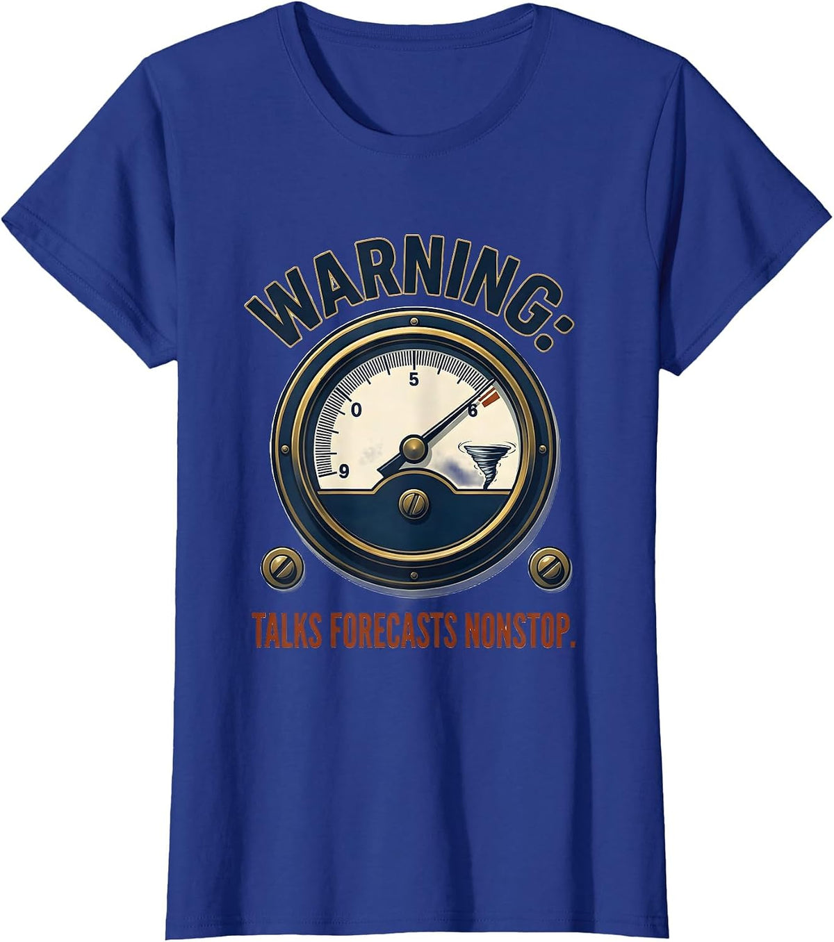 Women's Warning: Talks Forecasts Nonstop Funny Meteorology Storm T-Shirt - Royal Blue