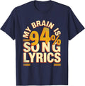 My Brain Is 94% Song Lyrics Funny Music Lover Singer T-Shirt - Navy Blue