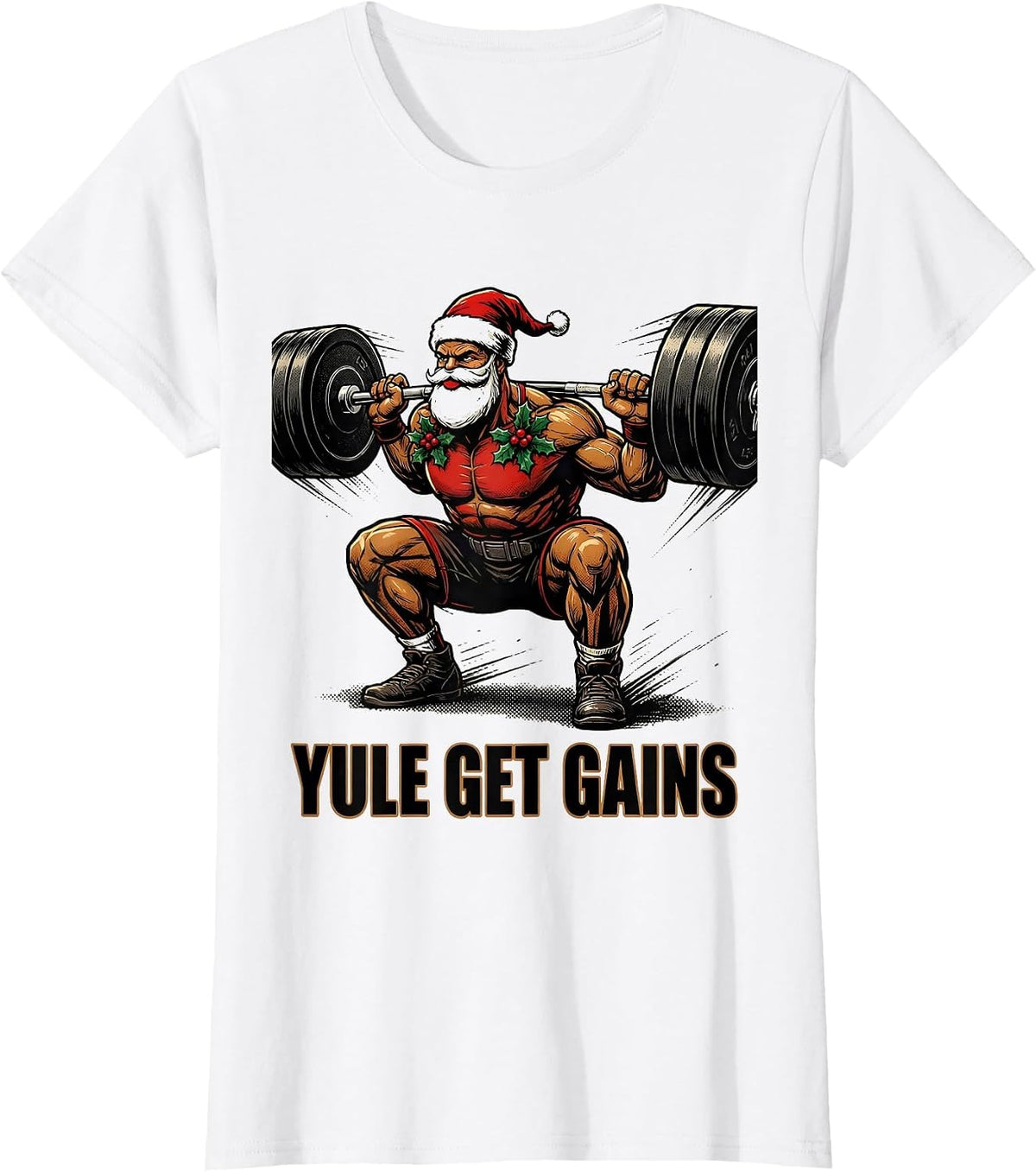 Women's Yule Get Gains Funny Christmas Gym Workout Weightlifting T-Shirt - White