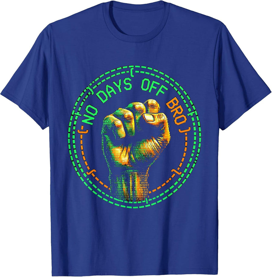 No Days Off Bro Hustle Grind Gym Design T-Shirt - Royal Blue
