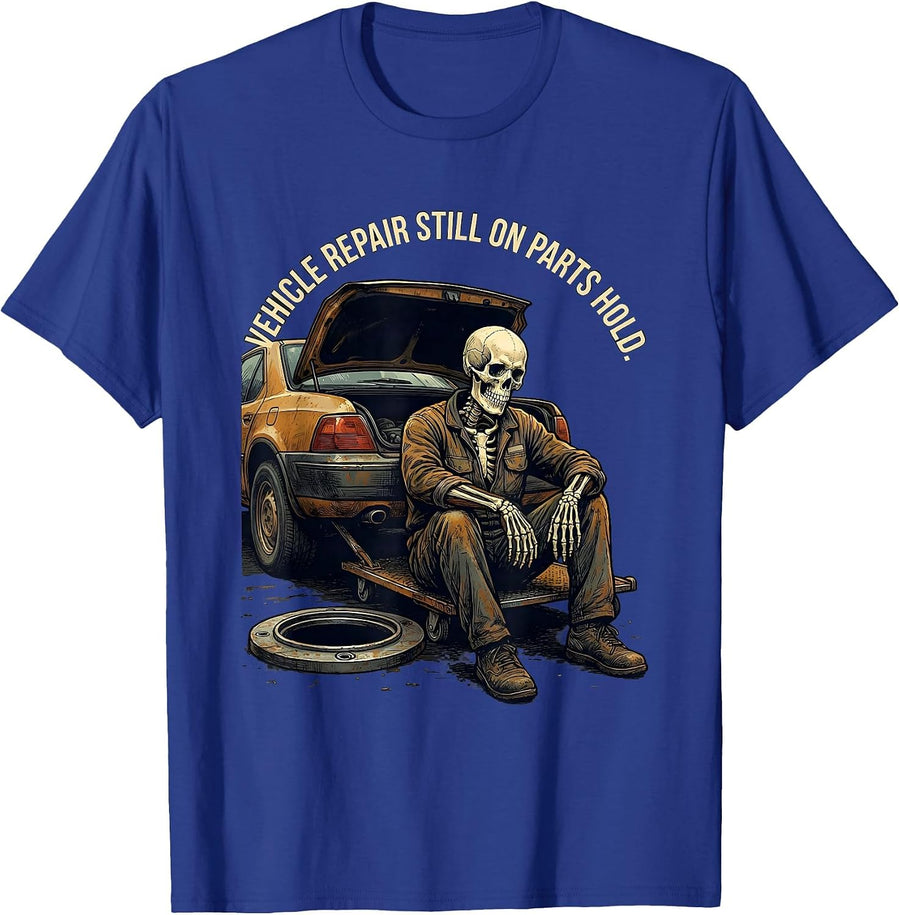 Vehicle Repair Still On Parts Hold Funny Mechanic Skeleton T-Shirt - Royal Blue