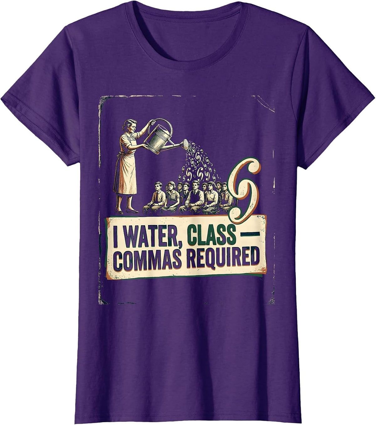 Women's I Water Class Commas Required Funny Grammar Teacher Humor T-Shirt - Purple