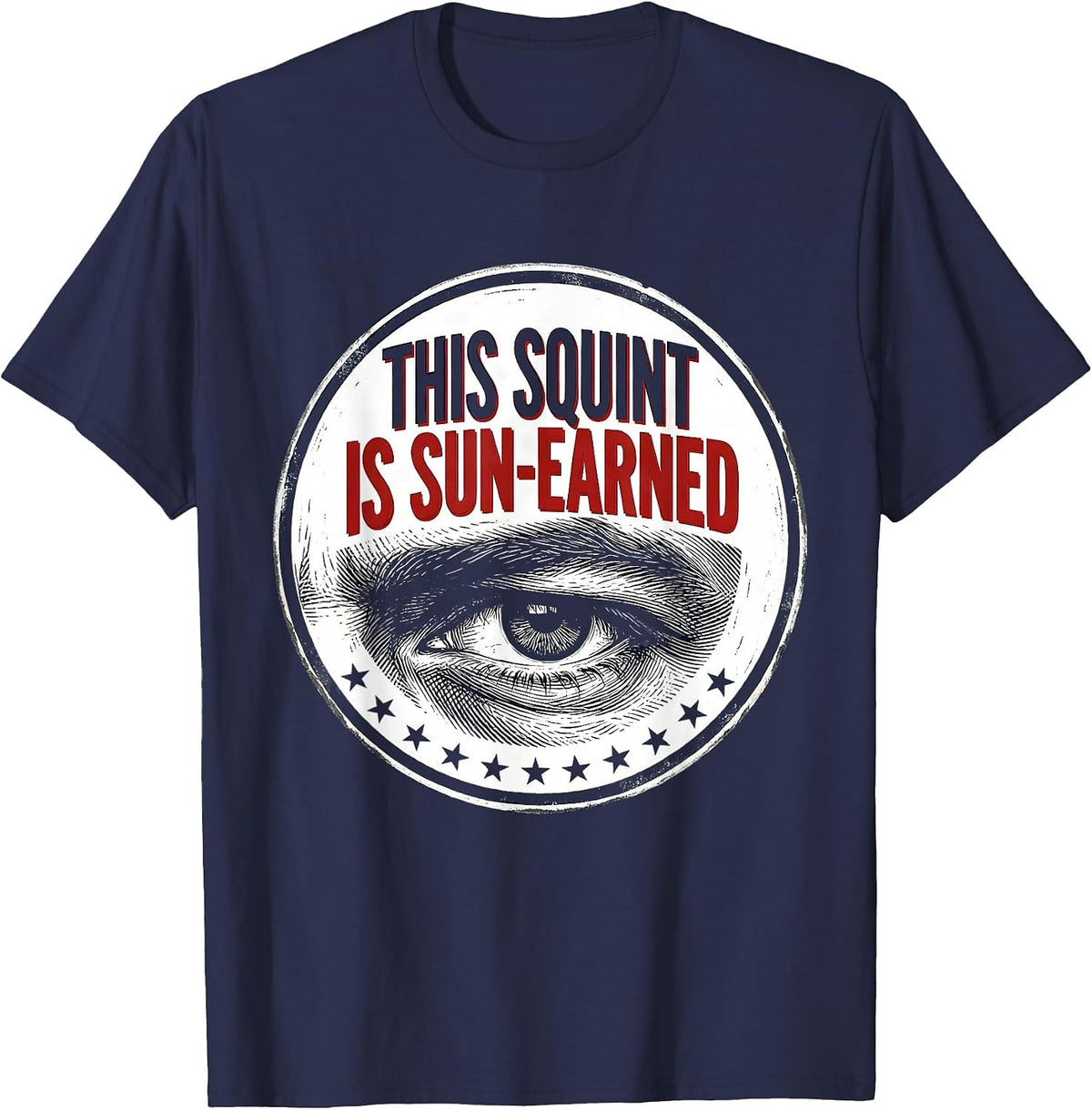 Men's This Squint Is Sun-Earned Funny Trucker Diesel Driver Gift T-Shirt - Navy Blue