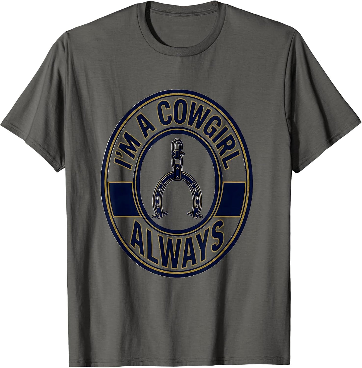 I'm A Cowgirl Always Retro Western Cowgirl Rodeo Pride T-Shirt - Asphalt Grey