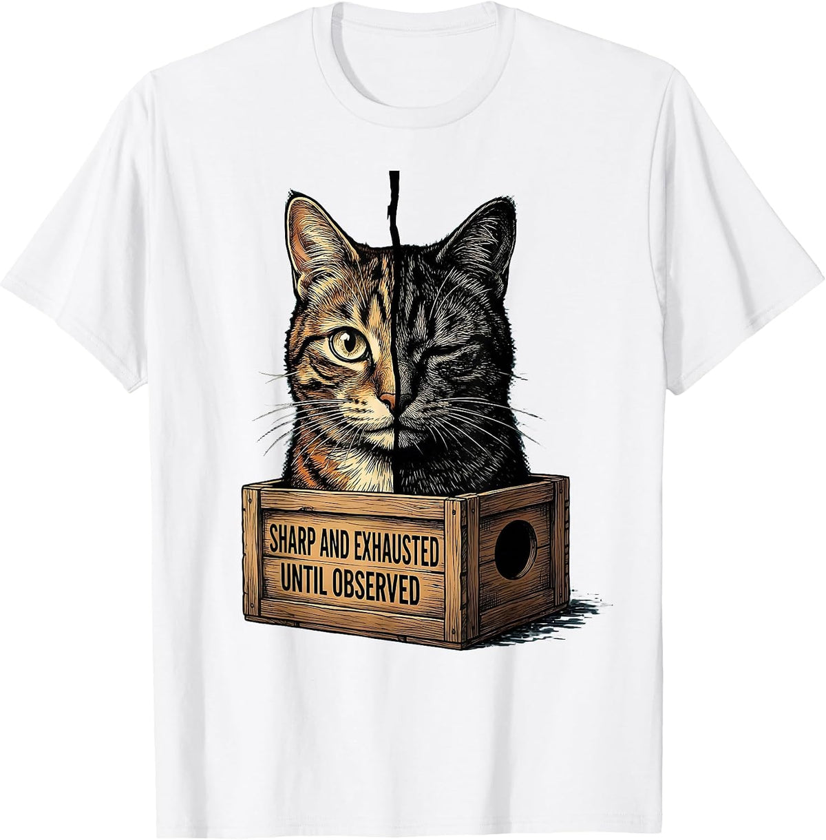 Men's Sharp and Exhausted, Until Observed Funny Science Cat Lover T-Shirt - White