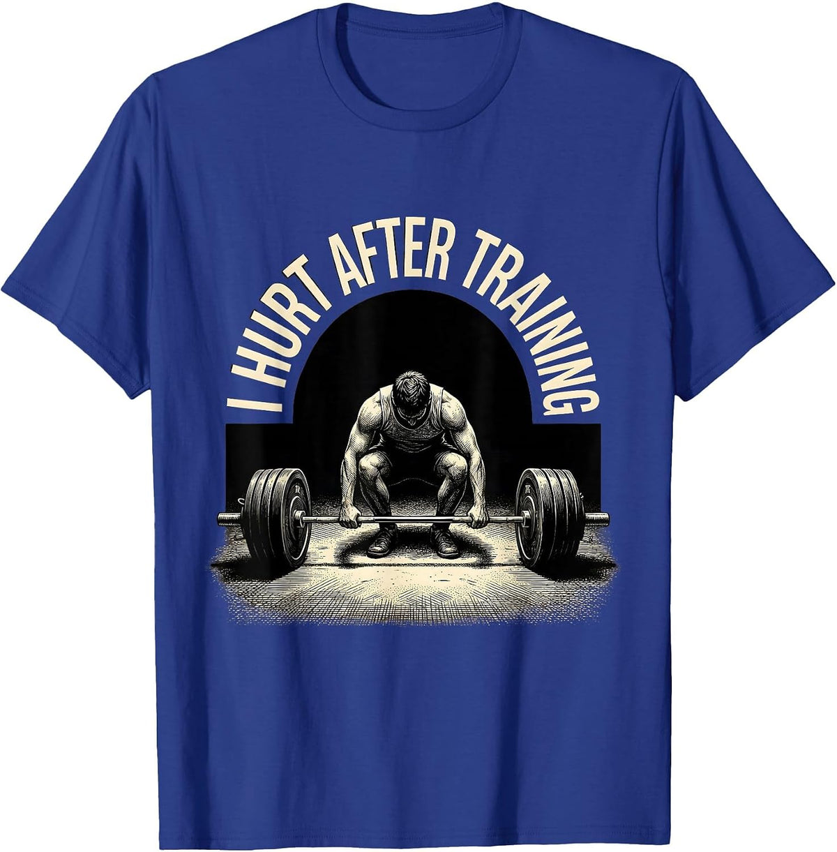 Men's I Hurt After Training Funny Gym Workout Weightlifting Humor T-Shirt - Royal Blue
