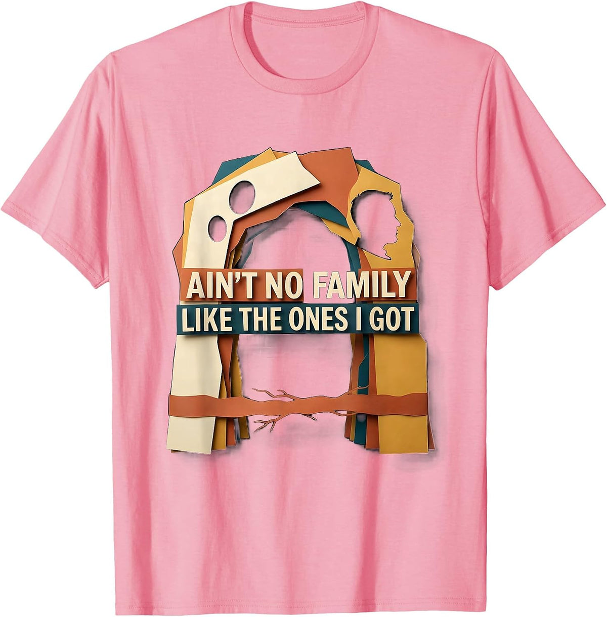 Men's Ain't No Family Like The Ones I Got Sentimental Family T-Shirt - Pink