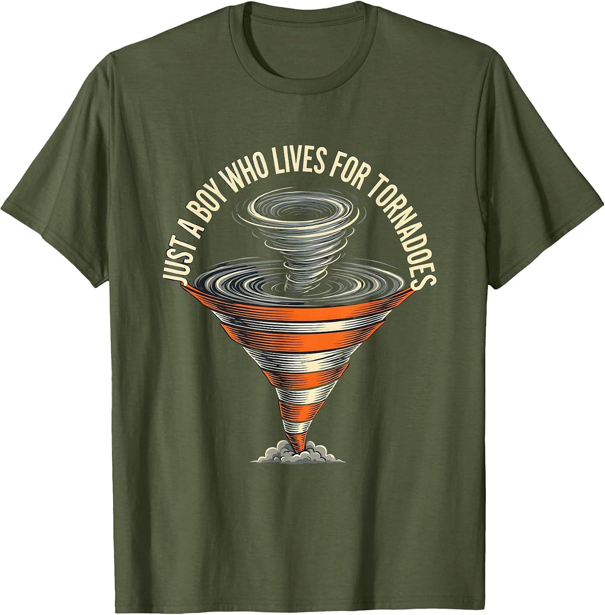 Men's Just A Boy Who Lives For Tornadoes Funny Storm Chaser T-Shirt - Olive Green
