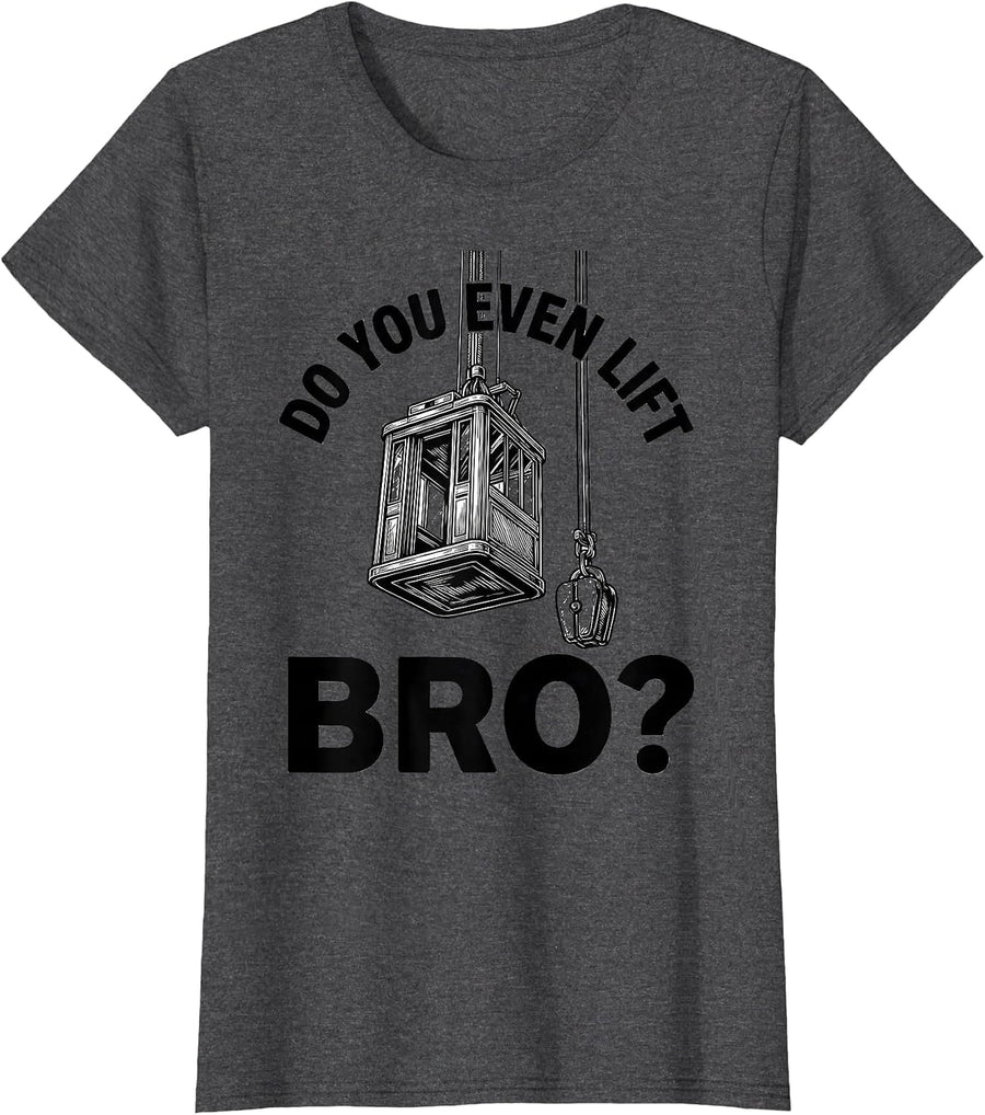Women's Do You Even Lift, Bro? Funny Gym Bro Workout Humor T-Shirt - Dark Heather Grey