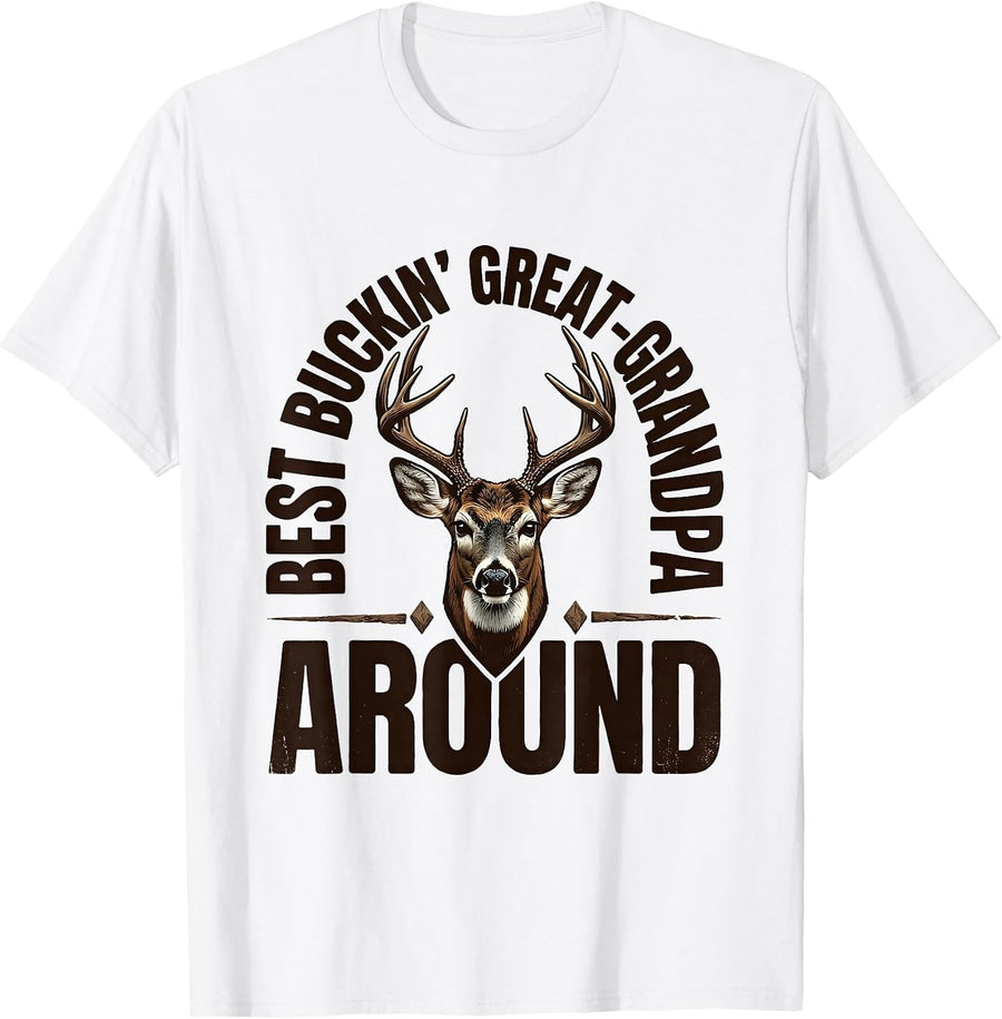 Men's Best Buckin' Great-Grandpa Around Funny Deer Hunter Hunting T-Shirt - White