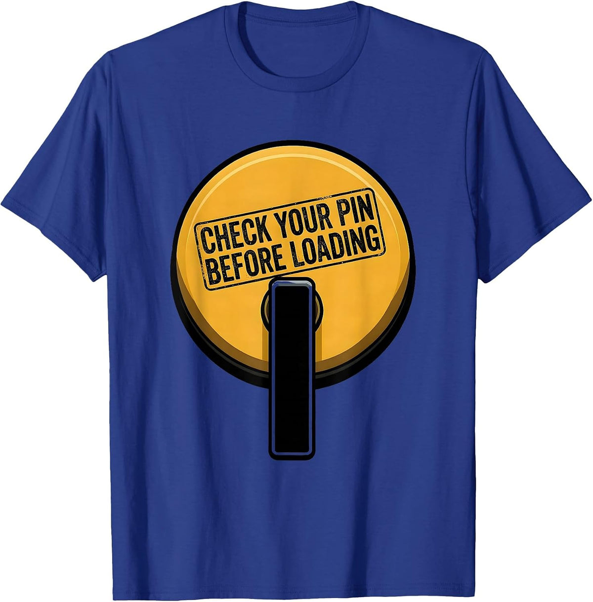 Men's Check Your Pin Before Loading Funny Gym Workout T-Shirt - Royal Blue