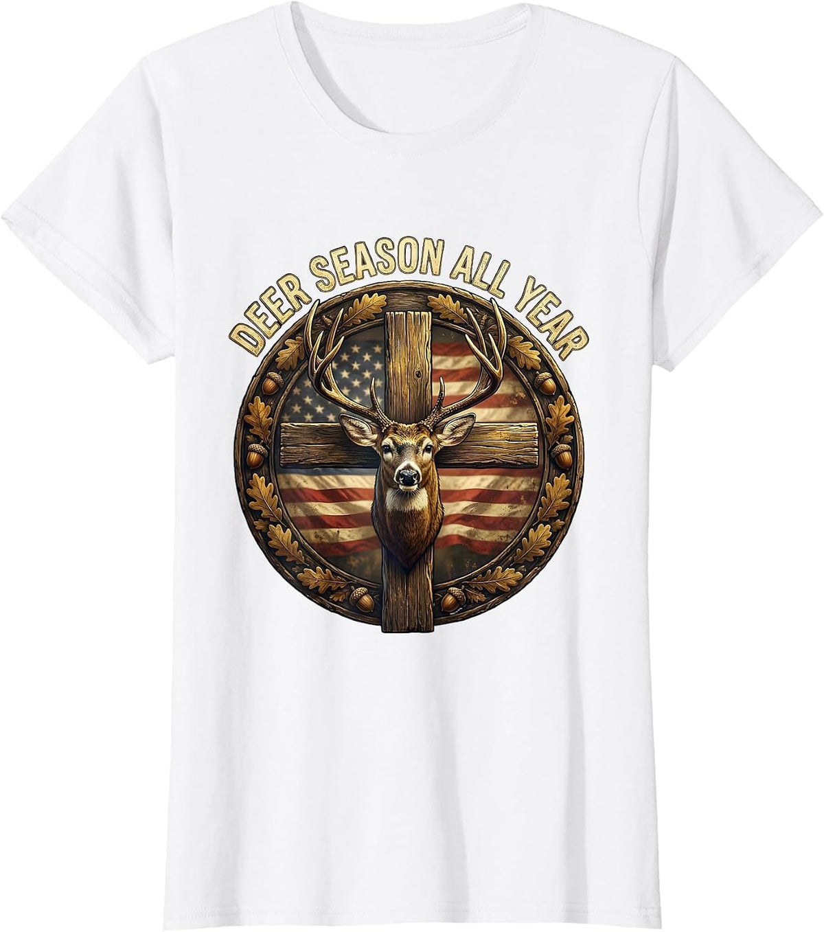 Women's Deer Season All Year Hunting Graphic Design T-Shirt - White