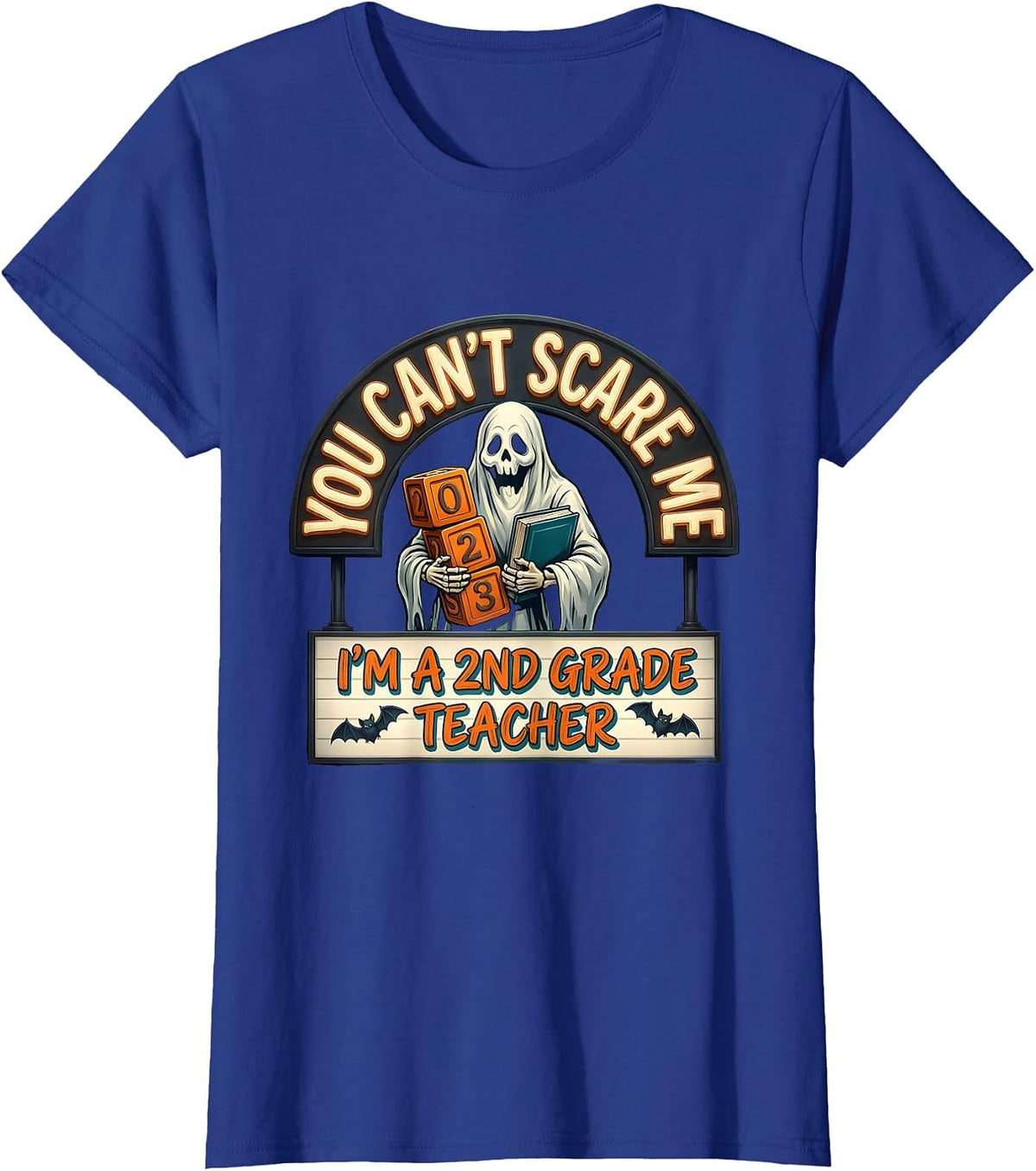 Women's You Can't Scare Me I'm a 2nd Grade Teacher Halloween T-Shirt - Royal Blue