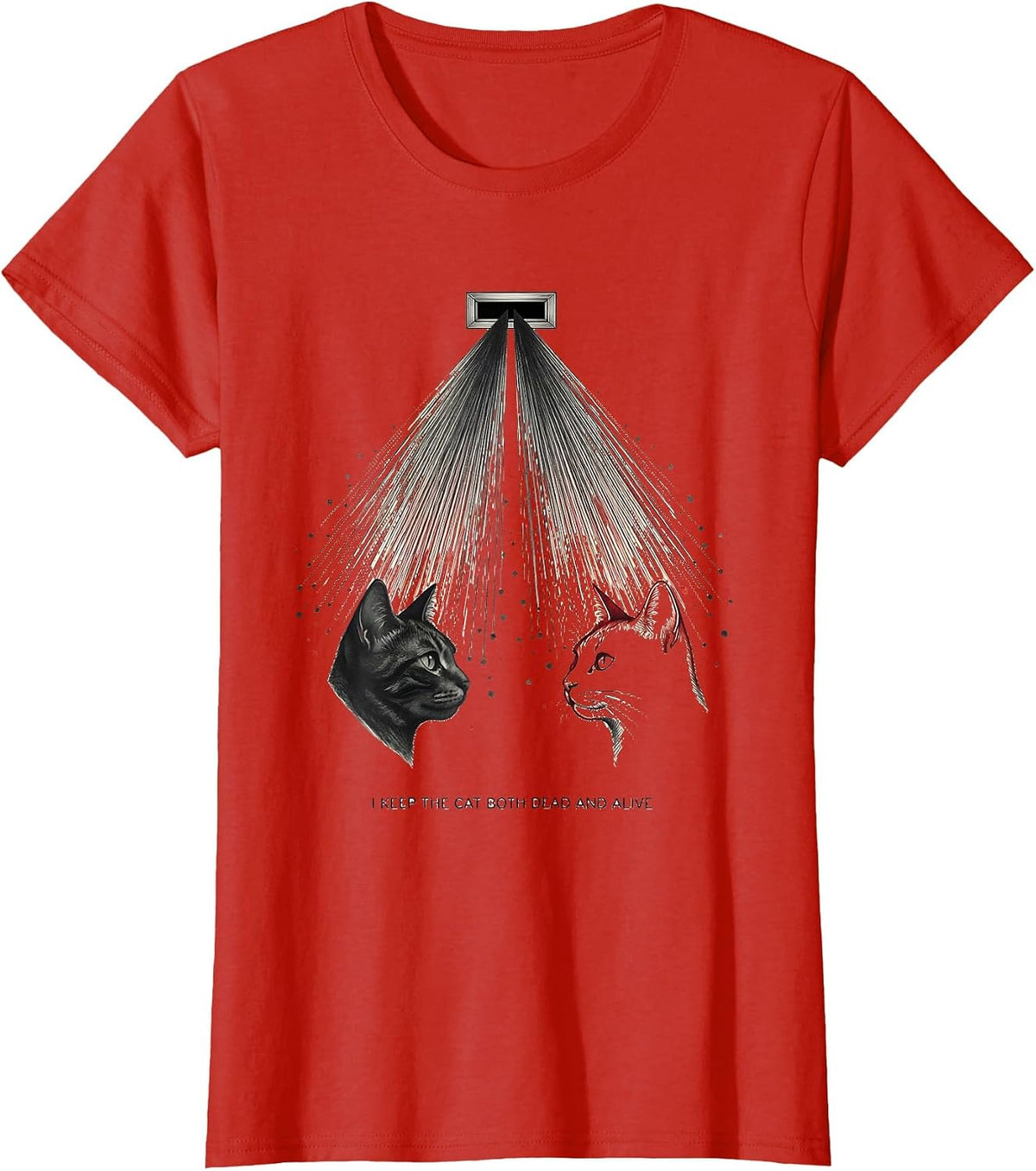 Women's I Keep The Cat Both Dead And Alive Funny Quantum Physics T-Shirt - Red