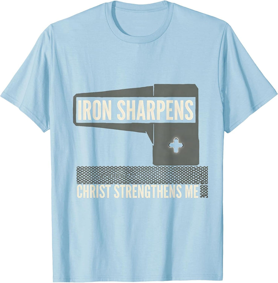 Men's Iron Sharpens Christ Strengthens Me Faith Gym Workout Gift T-Shirt - Baby Blue