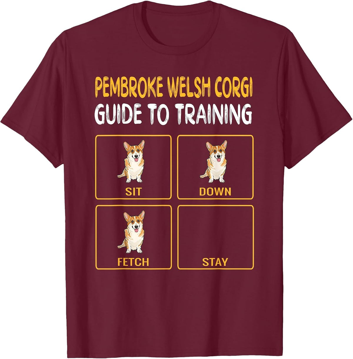 Pembroke Welsh Corgi Guide to Training Dog Obedience T-Shirt - Burgundy