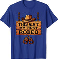This Ain't My First Rodeo Cowgirl Design T-Shirt - Royal Blue
