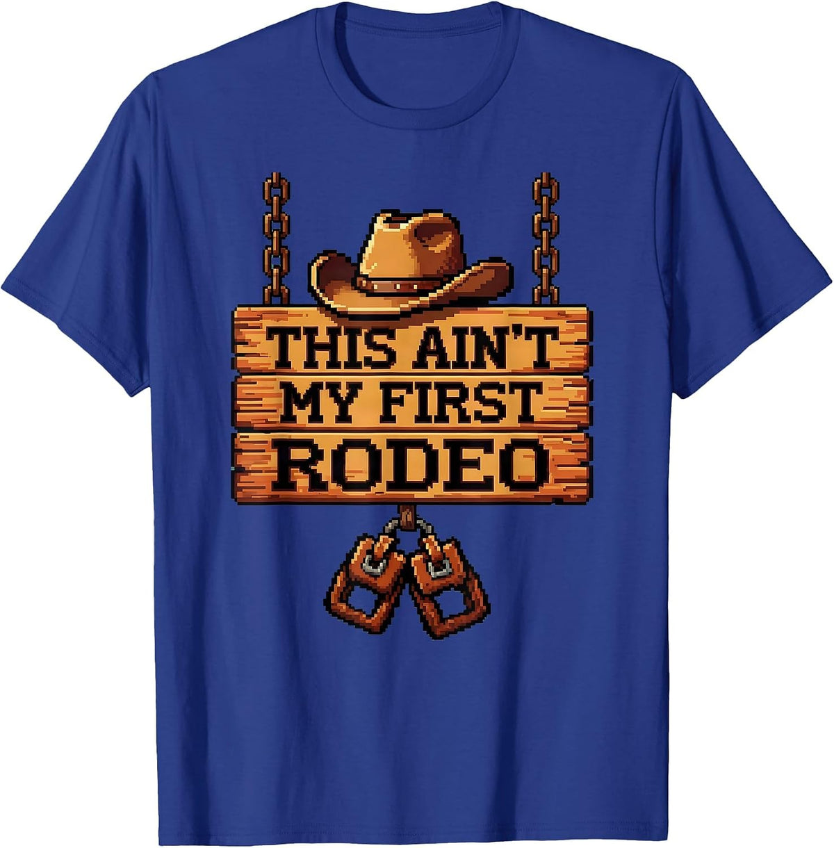 This Ain't My First Rodeo Cowgirl Design T-Shirt - Royal Blue