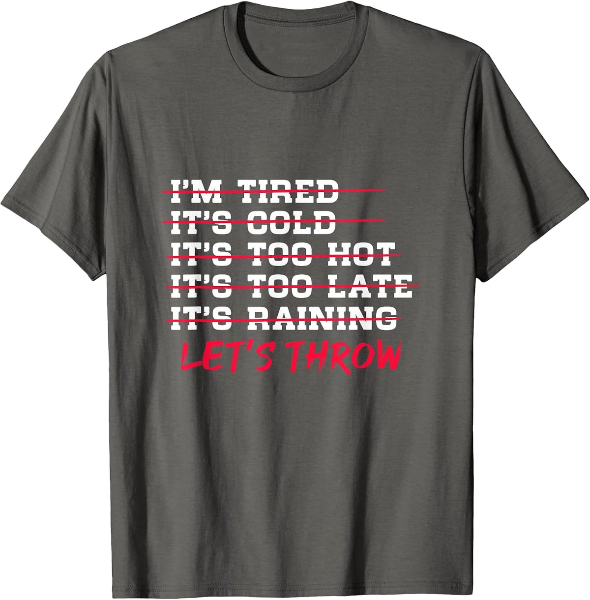 Let's Throw Shot Put Discus Throw Track and Field Throwing T-Shirt - Asphalt Grey