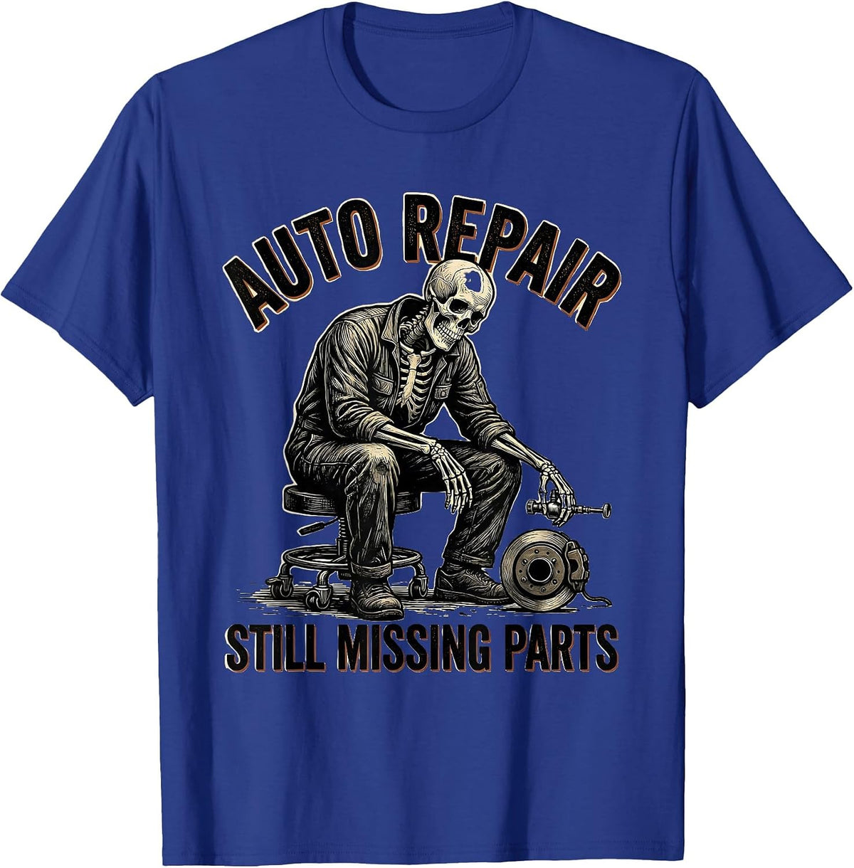 Auto Repair Still Missing Parts Funny Mechanic Skeleton T-Shirt - Royal Blue