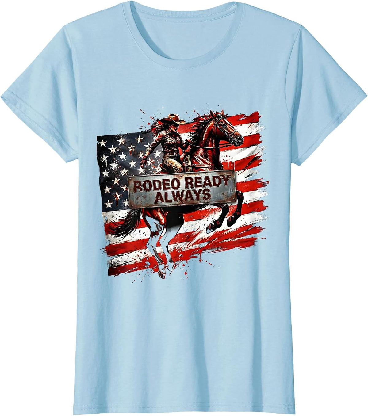 Women's Rodeo Ready Always Cowgirl Design T-Shirt - Baby Blue