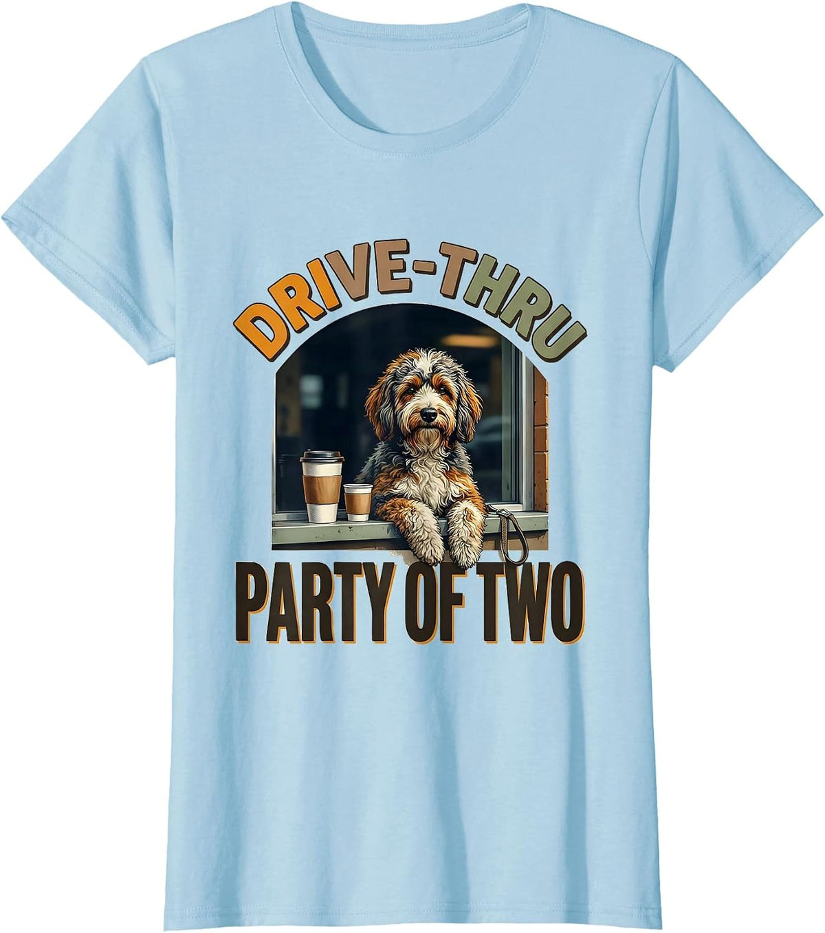 Drive-Thru Party Of Two Funny Bernedoodle Dog Owner Coffee T-Shirt - Baby Blue