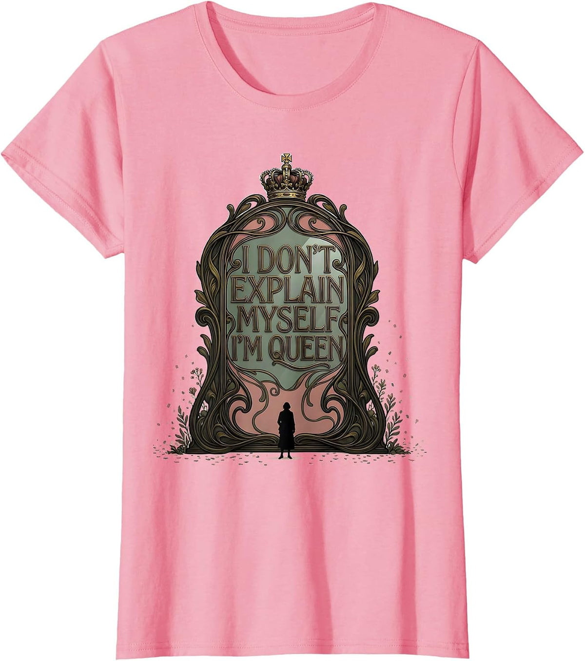 Women's I Don't Explain Myself, I'm Queen Art Nouveau Sassy Queen T-Shirt - Pink