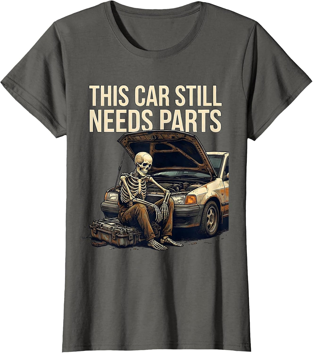 Women's This Car Still Needs Parts Funny Mechanic Skeleton Auto T-Shirt - Asphalt Grey