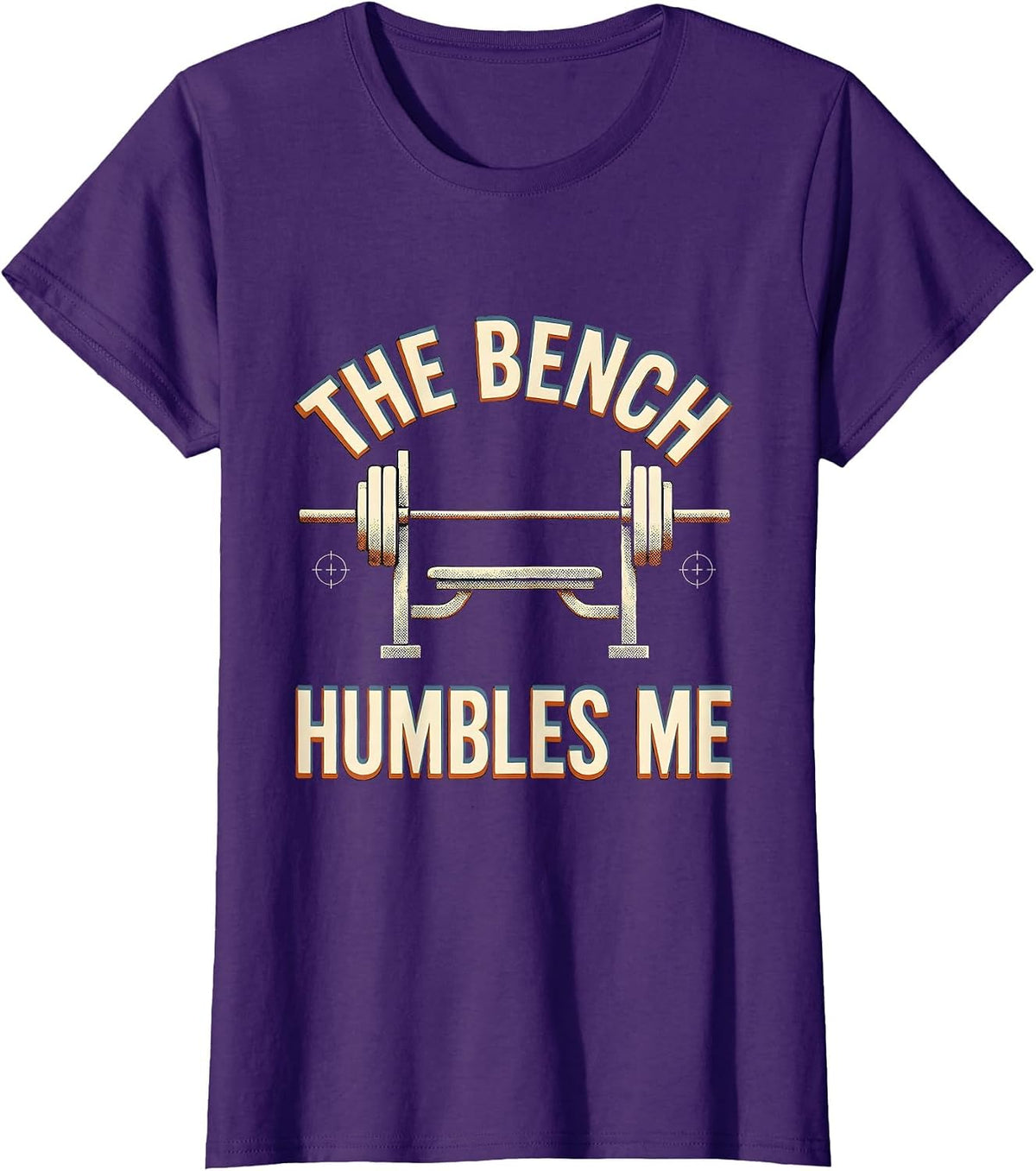 Women's The Bench Humbles Me Funny Gym Workout Weightlifting Humor T-Shirt - Purple