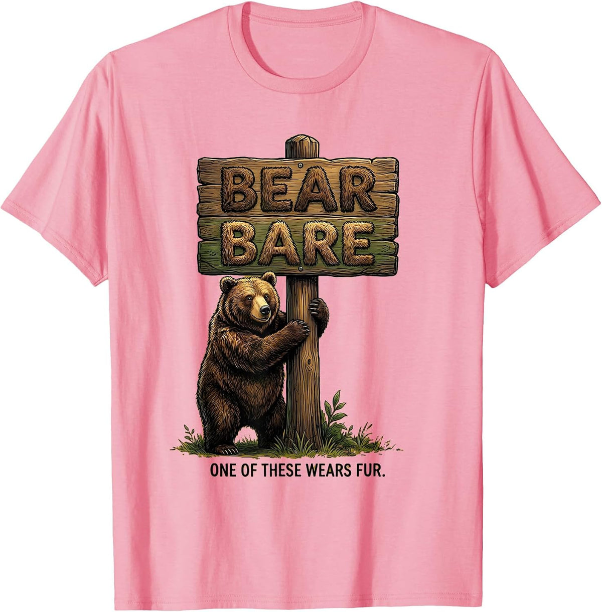 Men's Bear Bare One Of These Wears Fur Funny Grammar Teacher Humor T-Shirt - Pink