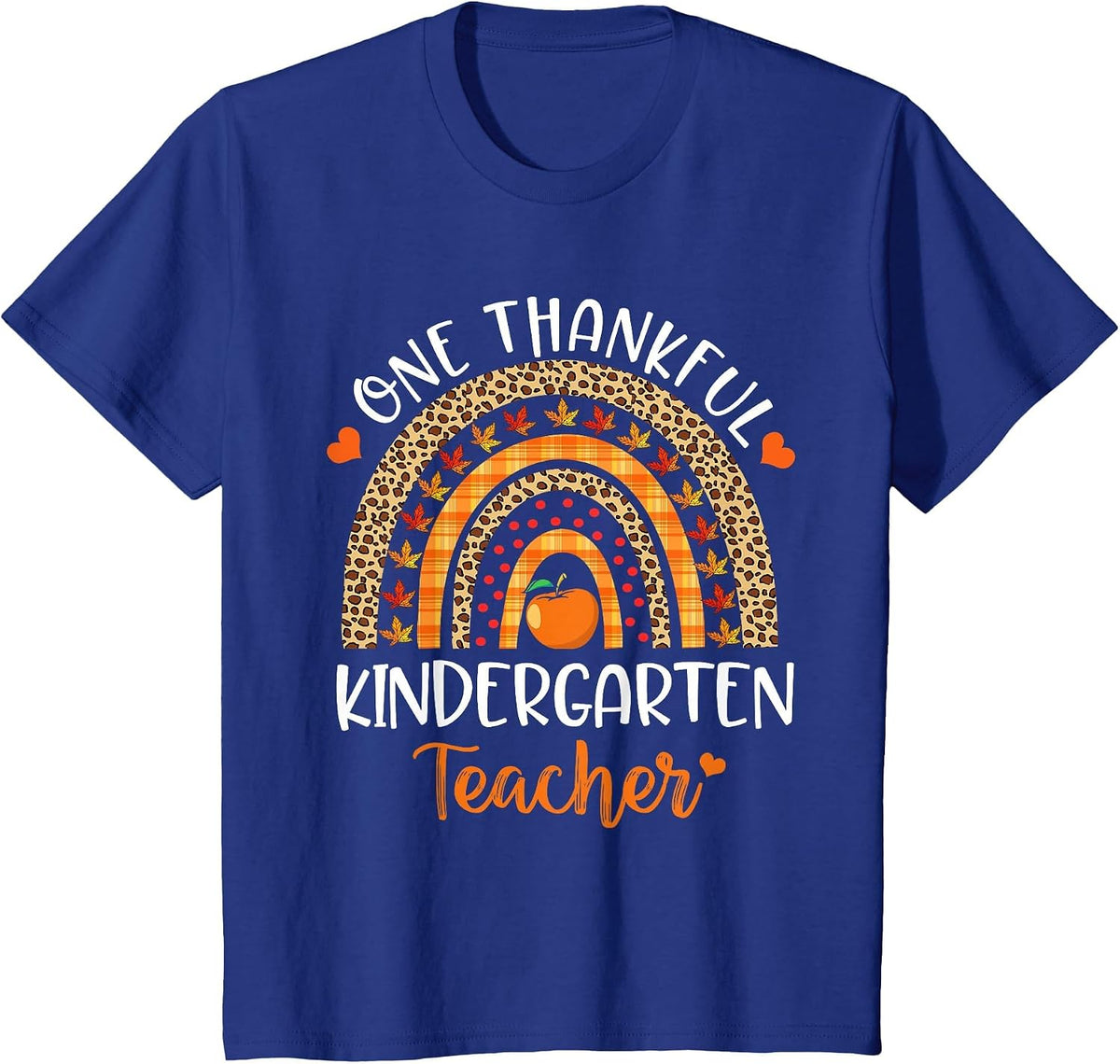 One Thankful Kindergarten Teacher Thanksgiving Rainbow Funny T-Shirt - Royal Blue