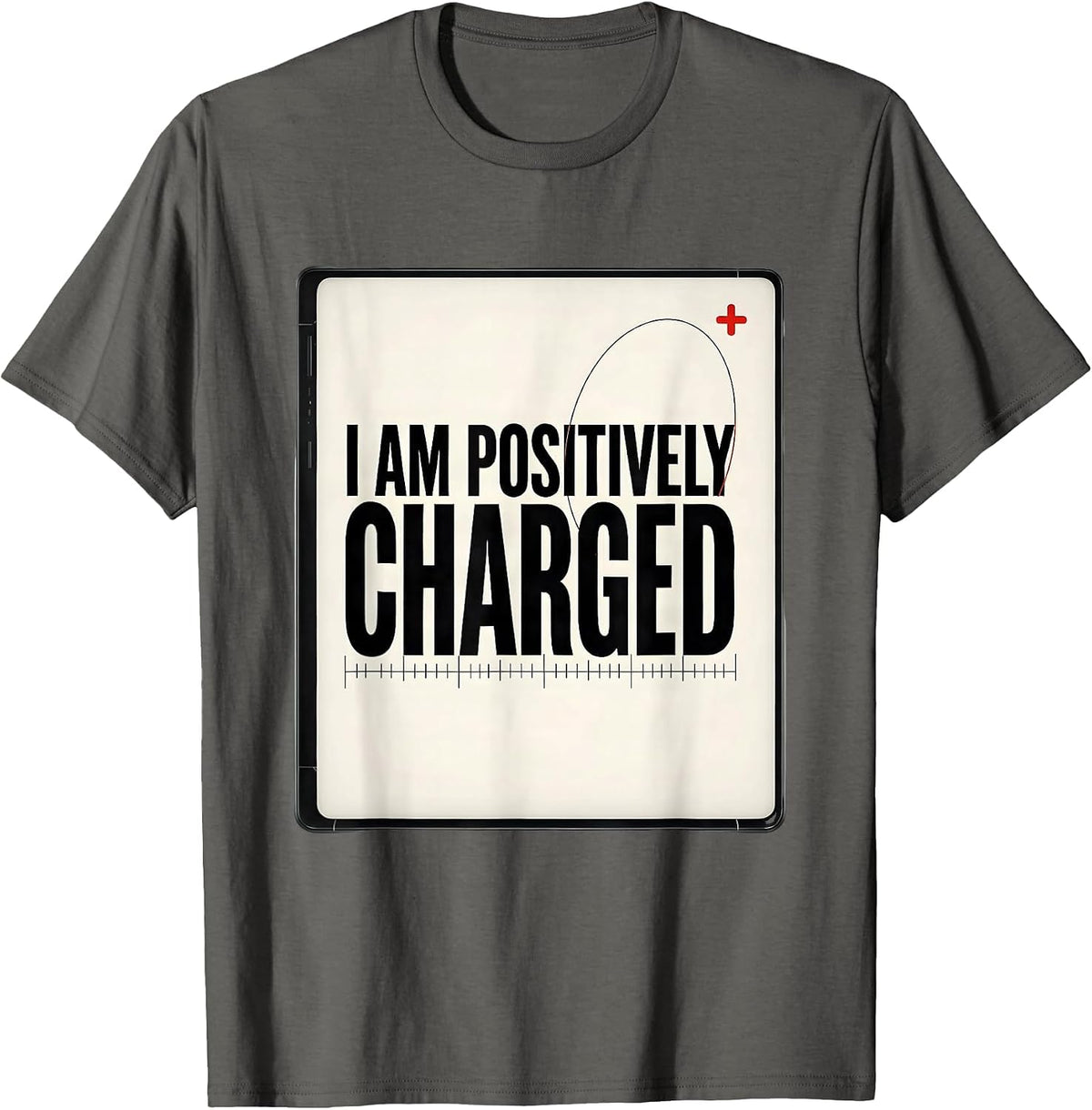 Men's I Am Positively Charged Funny Science Nerd Periodic Table T-Shirt - Asphalt Grey