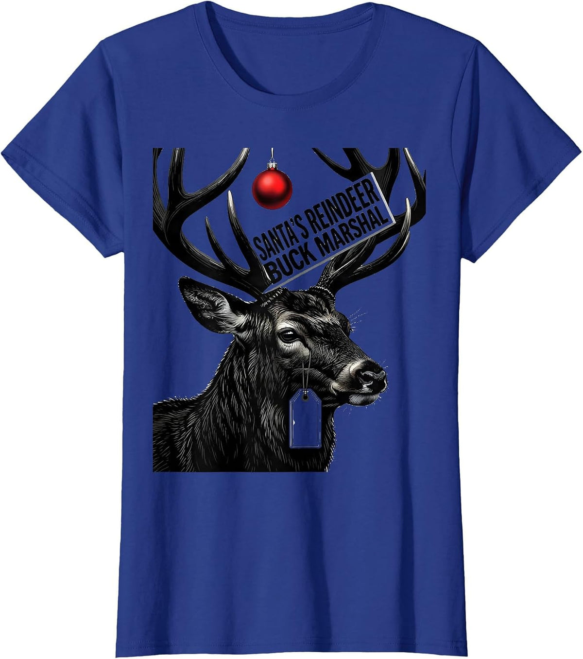 Women's Santa's Reindeer Buck Marshal Funny Hunting Christmas Deer T-Shirt - Royal Blue