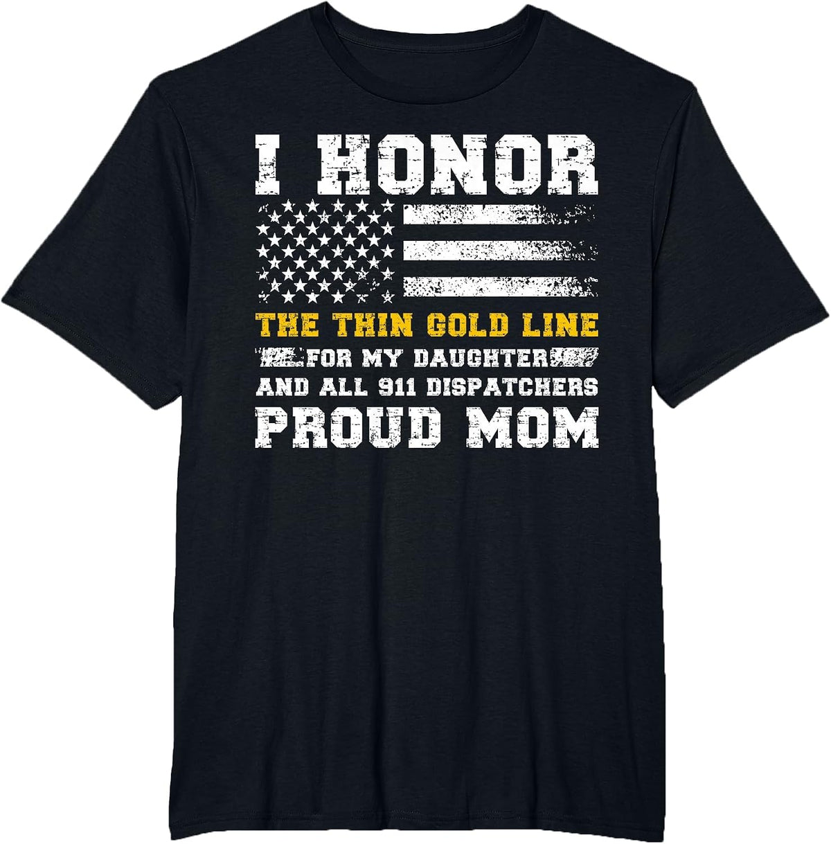 My Daughter 911 Dispatcher Mom Proud 911 Dispatcher Mama T-Shirt - Black