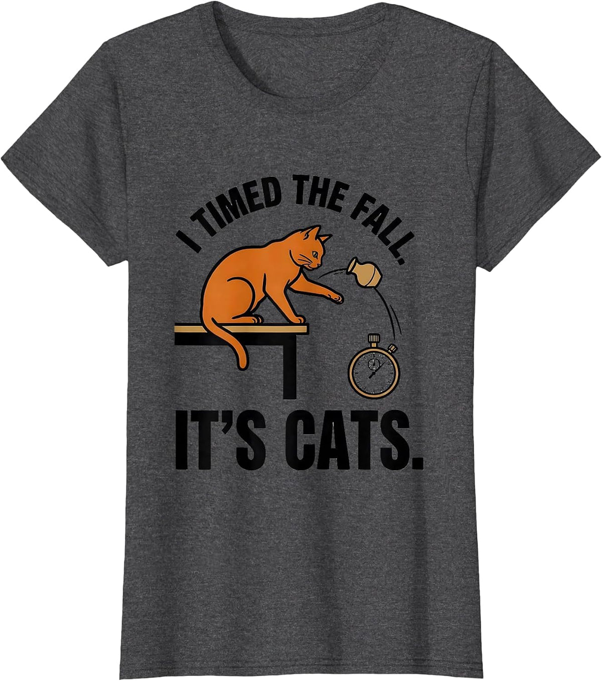 Women's I Timed The Fall It's Cats Funny Cat Science Math Teacher T-Shirt - Dark Heather Grey
