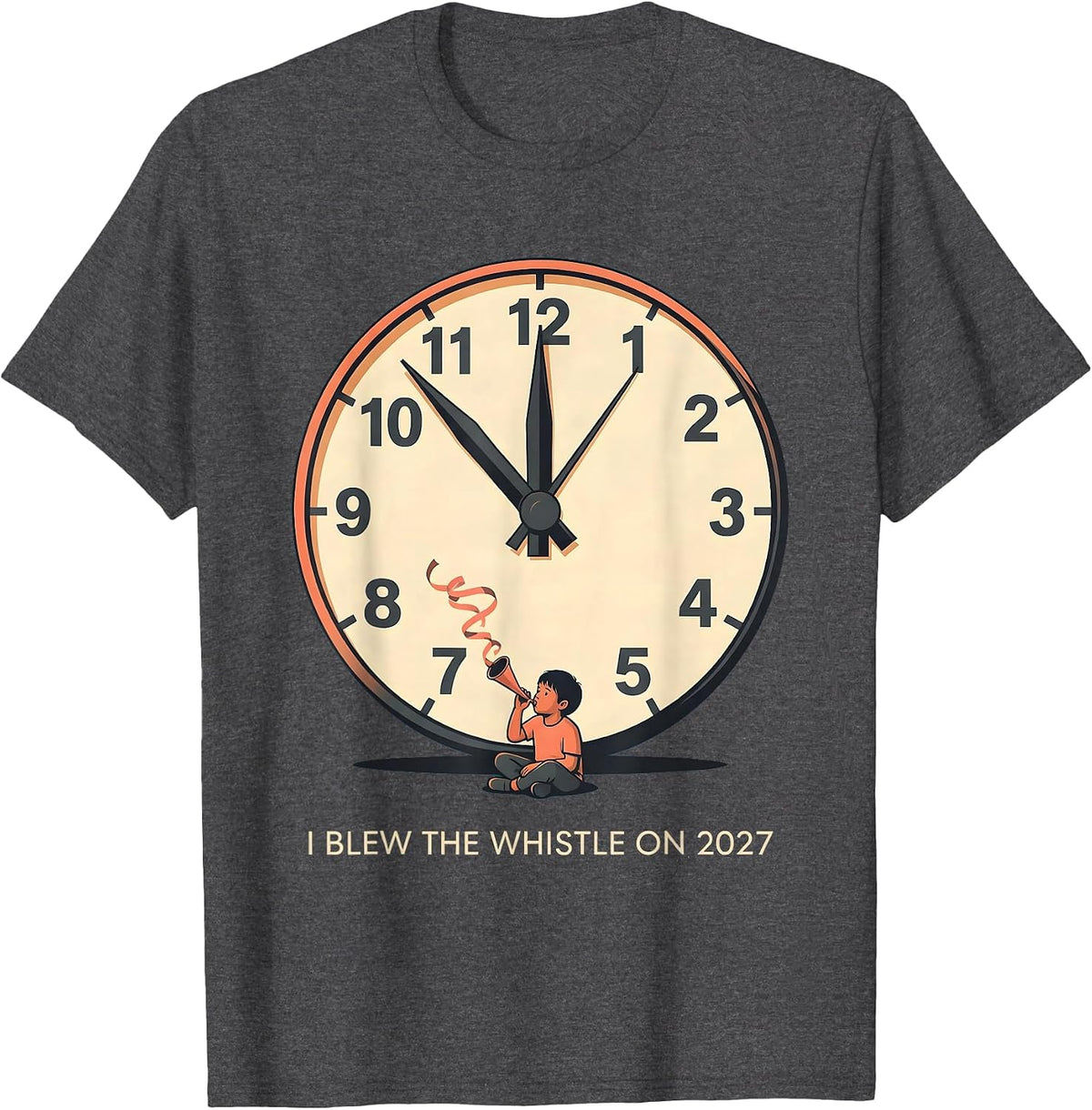 I Blew The Whistle On 2027 Funny Family Matching New Years T-Shirt - Dark Heather Grey