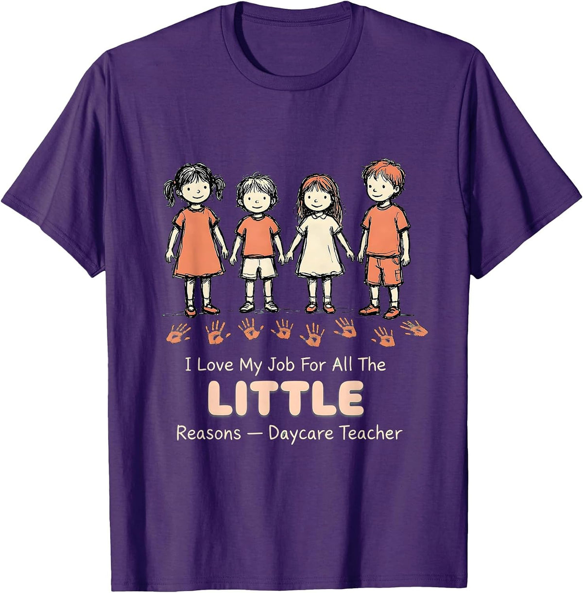I Love My Job For All The Little Reasons — Daycare Teacher T-Shirt - Purple