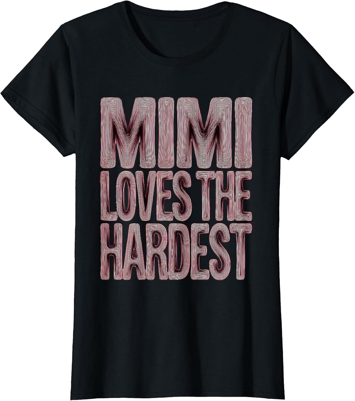 Mimi Loves The Hardest Grandma Design T-Shirt - Black