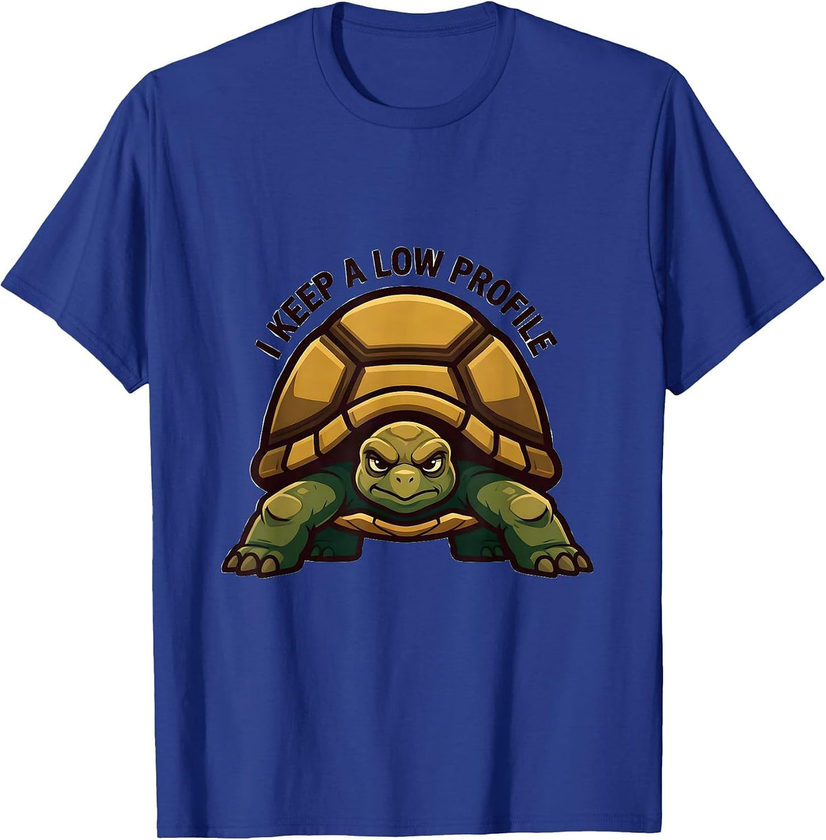 I Keep A Low Profile Funny Tortoise Lover Pet Owner Humor T-Shirt - Royal Blue