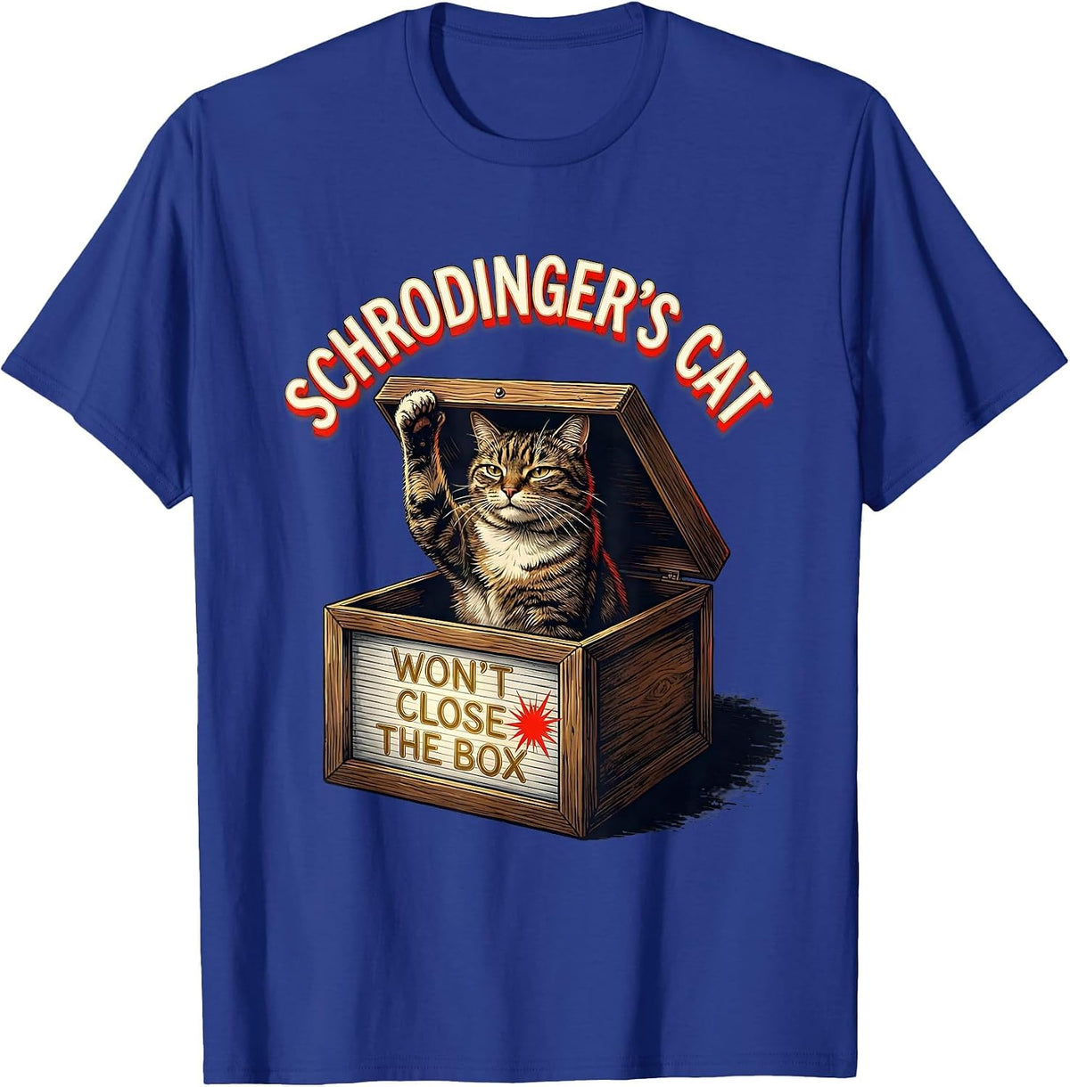 Men's Schrodinger's Cat Won't Close The Box Funny Quantum Physics T-Shirt - Royal Blue