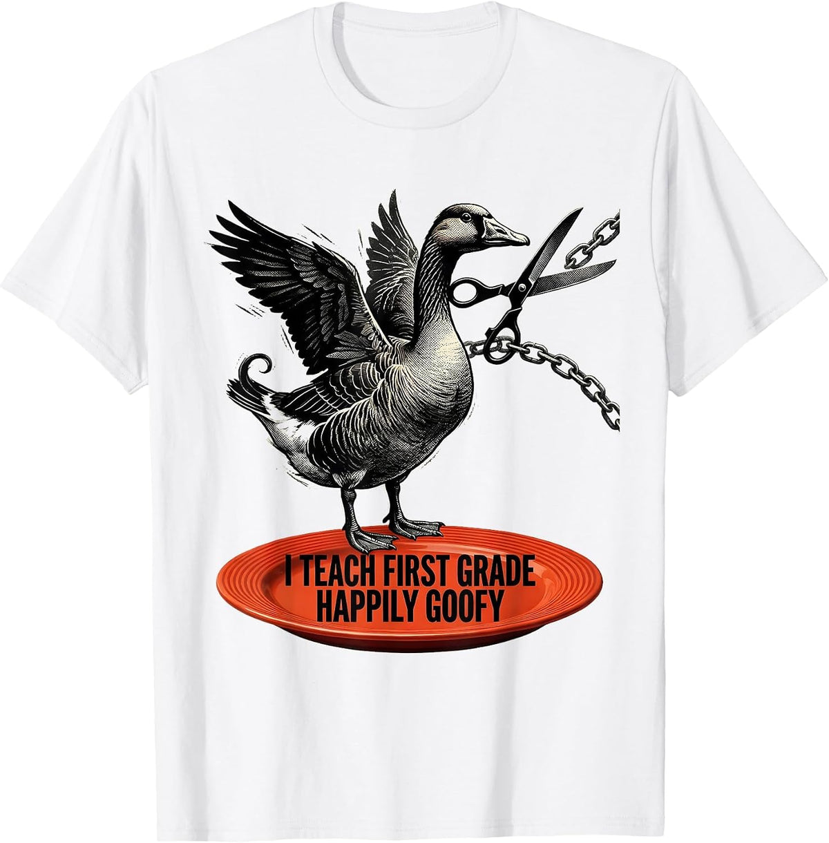 Men's I Teach First Grade Happily Goofy Funny Preschool Teacher T-Shirt - White