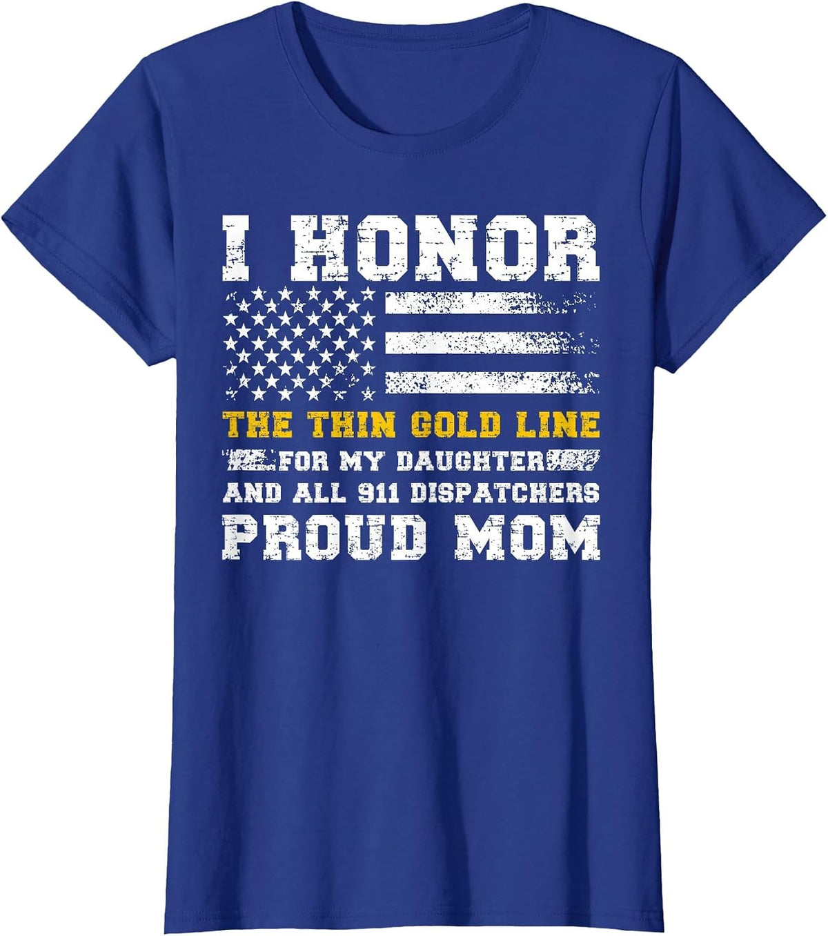 My Daughter 911 Dispatcher Mom Proud 911 Dispatcher Mama T-Shirt - Royal Blue