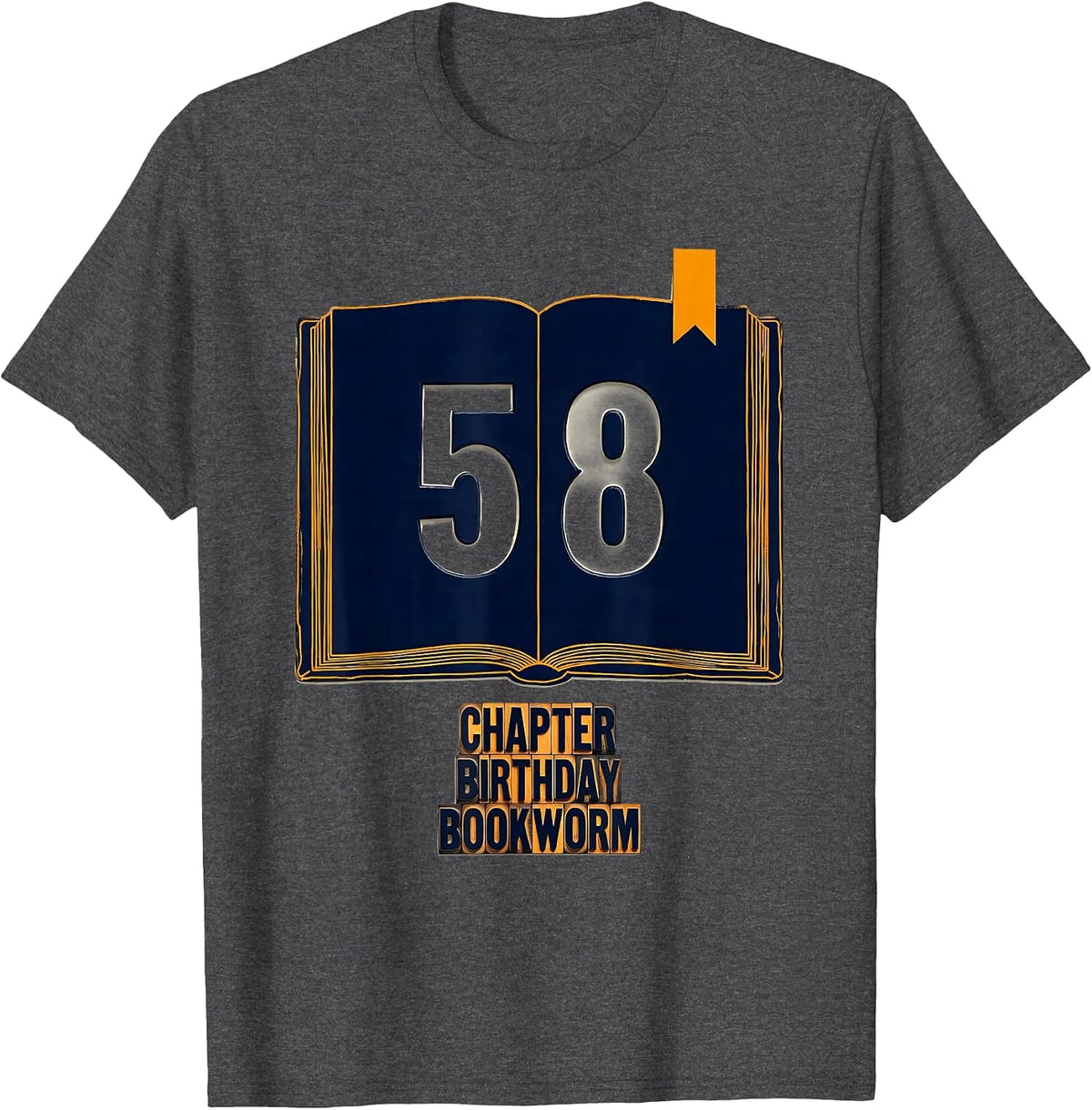Men's Chapter 58 Birthday Bookworm Milestone Book Lover Gift T-Shirt - Dark Heather Grey