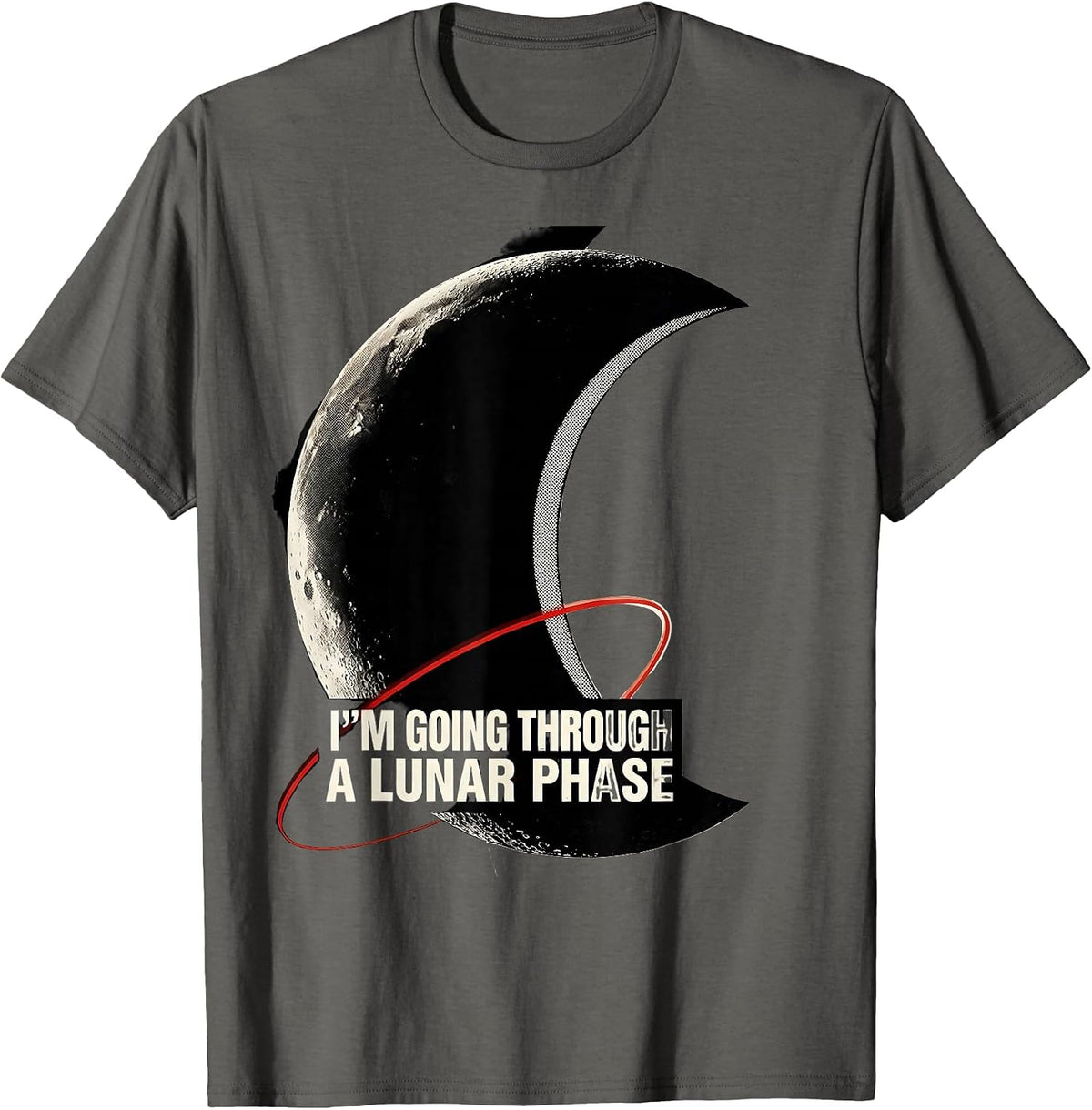 Men's I’m Going Through A Lunar Phase Funny Space Science T-Shirt - Asphalt Grey