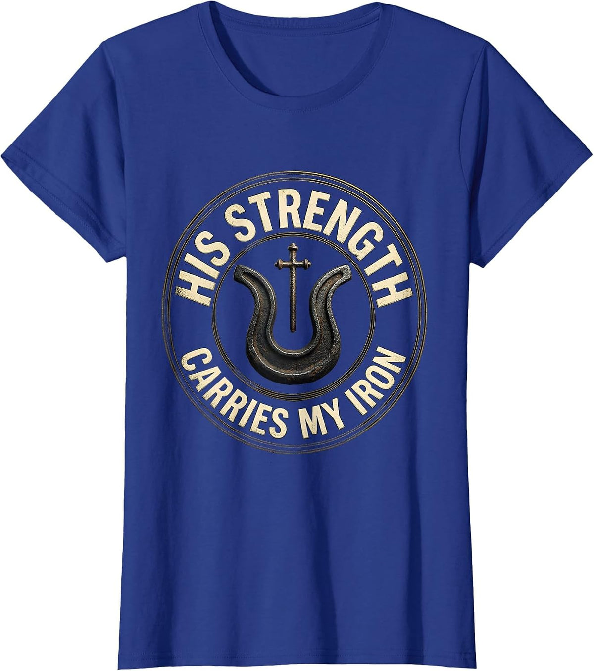 Women's His Strength Carries My Iron Faith-Based Gym Christian T-Shirt - Royal Blue